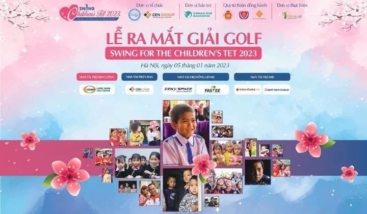 Khởi tranh giải golf từ thiện Swing for the Children’s Tet 2023: Ngày xuân cho em