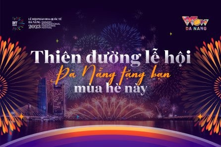 Lập kế hoạch vui chơi Đà Nẵng hè 2023, đừng quên lịch lễ hội dày đặc này
