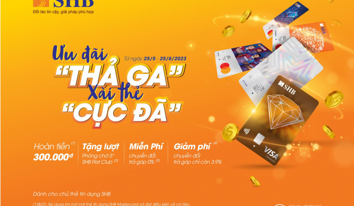 Nhiều ưu đãi cho khách hàng cá nhân khi mở thẻ tín dụng quốc tế SHB