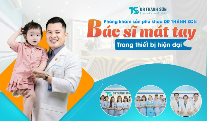 Phòng khám Sản phụ khoa Dr Thành Sơn - Bác sĩ mát tay và trang thiết bị hiện đại