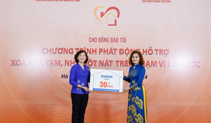 SeABank ủng hộ 30 tỷ đồng xóa nhà tạm, nhà dột nát