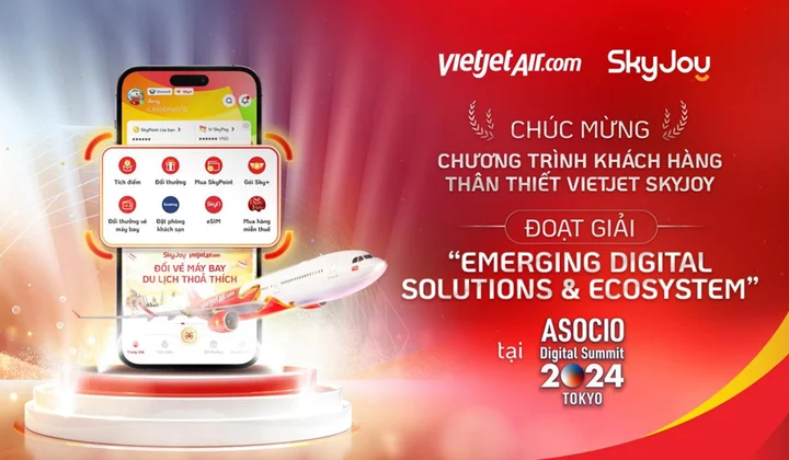 Vietjet SkyJoy được vinh danh tại ASOCIO DX Award 2024, tôn vinh sự đổi mới sáng tạo trong trải nghiệm Hội viên