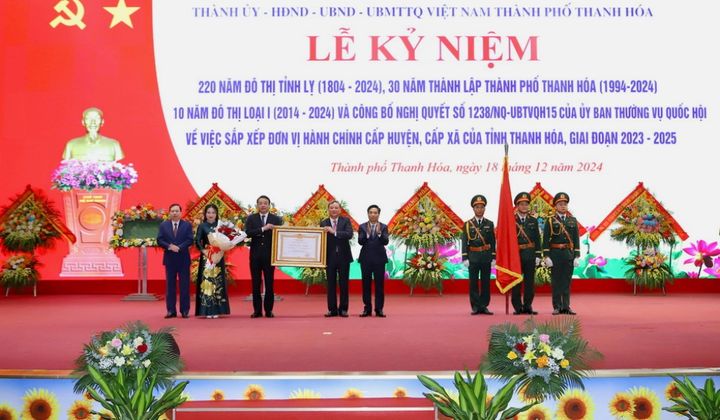 Thanh Hóa: Kỷ niệm 220 năm đô thị tỉnh lỵ và công bố Nghị quyết sáp nhập Đông Sơn về TP Thanh Hóa