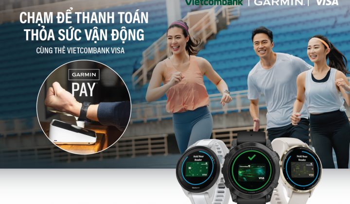 VIETCOMBANK TRIỂN KHAI THANH TOÁN MỘT CHẠM GARMIN PAY CHO THẺ VISA