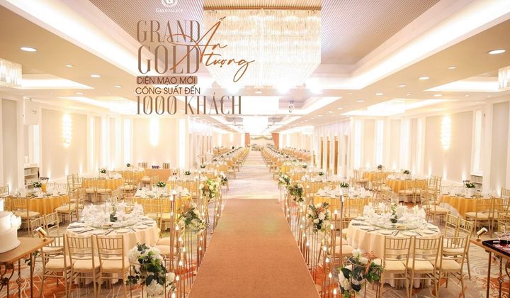 Sang trọng và Đẳng cấp, khám phá không gian sự kiện và tiệc cưới lý tưởng tại Gold Palace