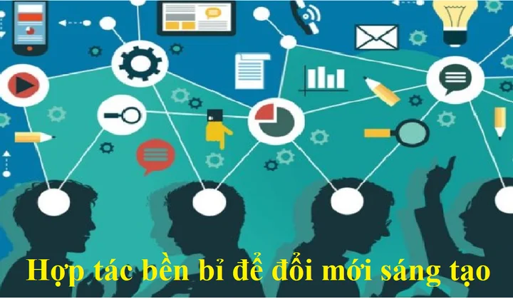 Hợp tác bền bỉ để đổi mới sáng tạo