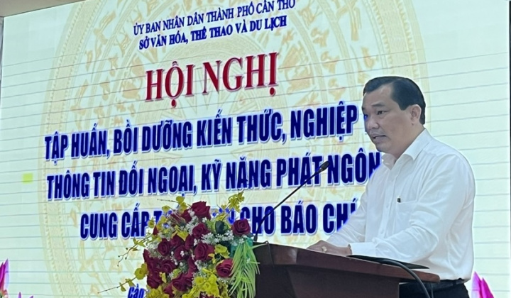 Cần Thơ chú trọng nâng cao nghiệp vụ đối ngoại và truyền thông báo chí