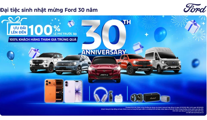"Đại tiệc sinh nhật” Ford 30 năm: Tri ân khách hàng với nhiều ưu đãi hấp dẫn