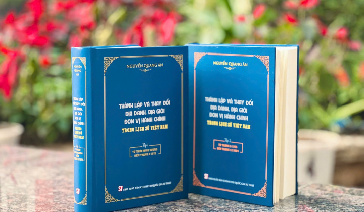 Đón đọc bộ sách về địa danh, địa giới đơn vị hành chính trong lịch sử Việt Nam