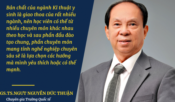 GS.TS.NGƯT Nguyễn Đức Thuận: Dấu ấn người khai mở ngành Kỹ thuật y sinh