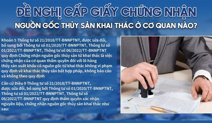 Đề nghị cấp giấy chứng nhận nguồn gốc thủy sản khai thác ở cơ quan nào?