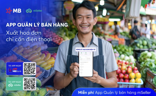 MB chính thức tặng miễn phí: App mSeller quản lý bán hàng, xuất hóa đơn điện tử chỉ cần điện thoại
