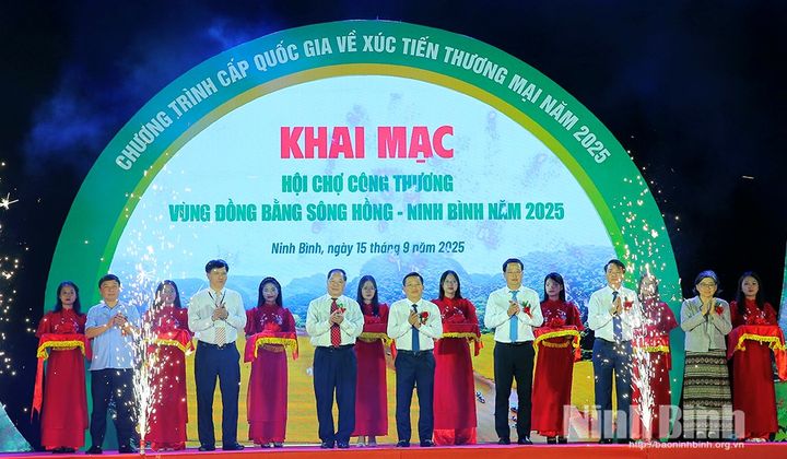 Hội chợ Công thương vùng Đồng bằng sông Hồng – Ninh Bình 2025: Cơ hội kết nối – Hợp tác – Phát triển bền vững