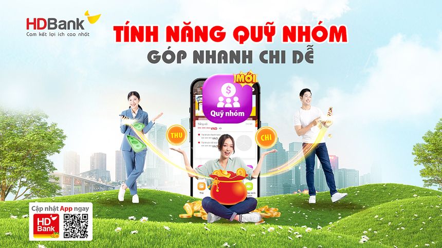 Tính năng Quỹ nhóm HDBank xua tan nỗi lo quản lý thu chi tiền quỹ