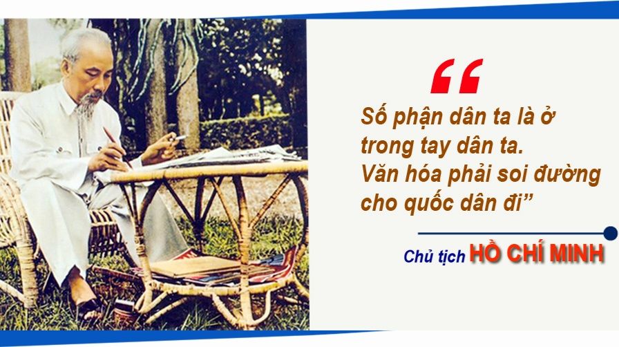 Vài nhận thức thêm về tư tưởng văn hóa soi đường cho quốc dân đi của Hồ Chí Minh