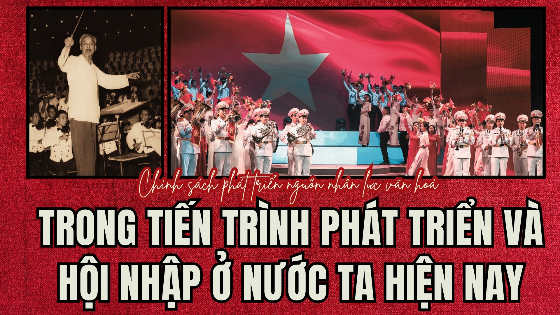 Chính sách phát triển nguồn nhân lực văn hóa trong tiến trình phát triển và hội nhập  ở nước ta hiện nay